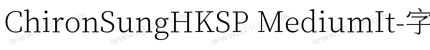 ChironSungHKSP MediumIt字体转换